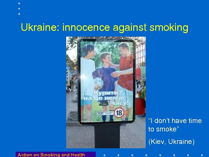 Ukraine: innocence against smoking “I don’t have time to smoke” (Kiev, Ukraine) Action on