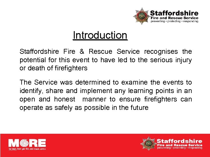 Introduction Staffordshire Fire & Rescue Service recognises the potential for this event to have