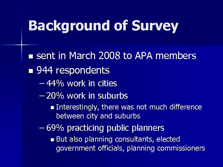 Background of Survey sent in March 2008 to APA members n 944 respondents n