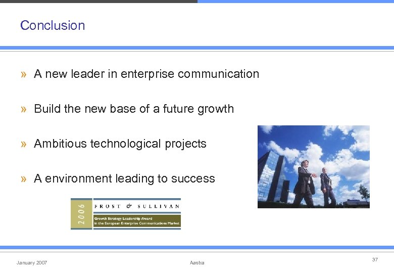 Conclusion » A new leader in enterprise communication » Build the new base of