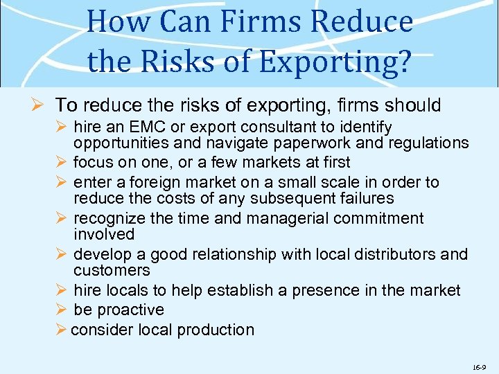 How Can Firms Reduce the Risks of Exporting? Ø To reduce the risks of