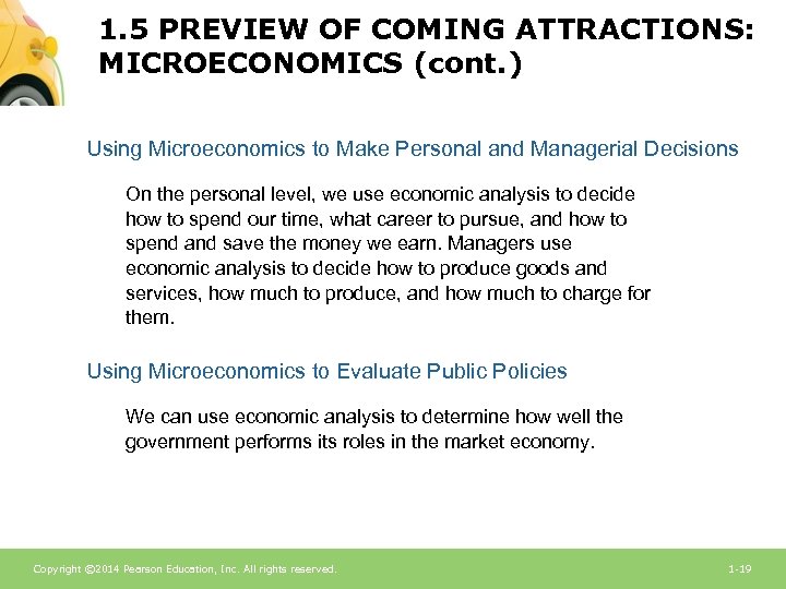 1. 5 PREVIEW OF COMING ATTRACTIONS: MICROECONOMICS (cont. ) Using Microeconomics to Make Personal