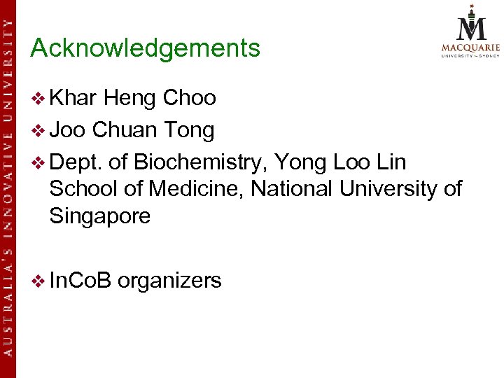 Acknowledgements v Khar Heng Choo v Joo Chuan Tong v Dept. of Biochemistry, Yong