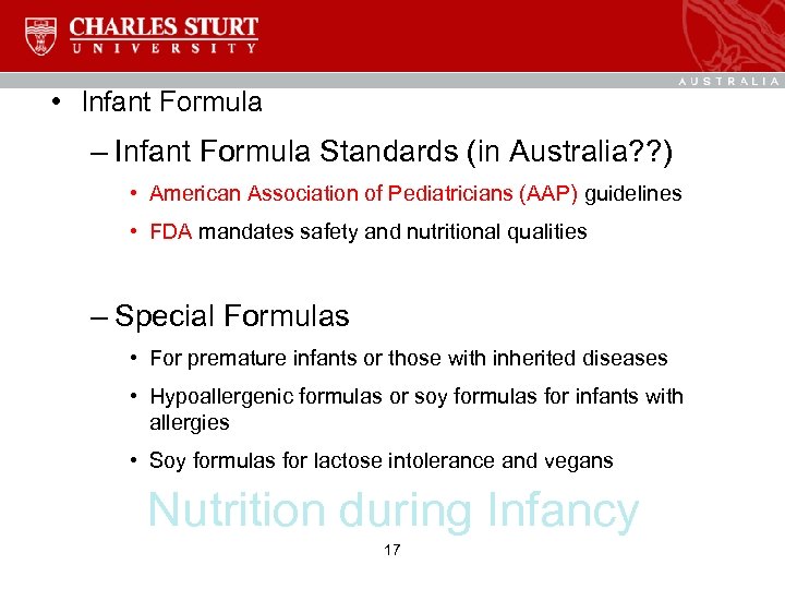  • Infant Formula – Infant Formula Standards (in Australia? ? ) • American