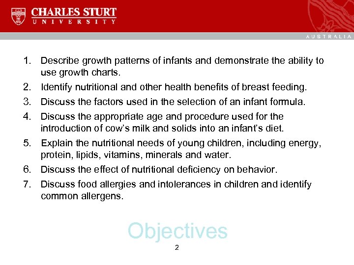 1. Describe growth patterns of infants and demonstrate the ability to use growth charts.