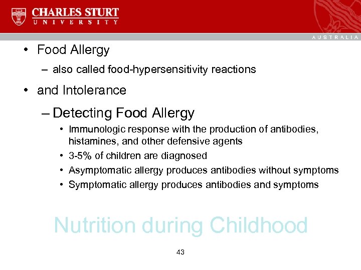  • Food Allergy – also called food-hypersensitivity reactions • and Intolerance – Detecting