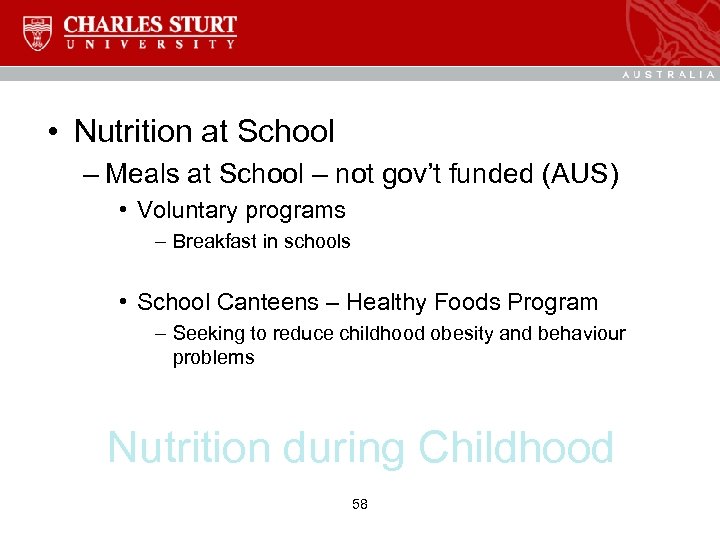  • Nutrition at School – Meals at School – not gov’t funded (AUS)