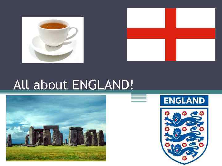All about ENGLAND! 