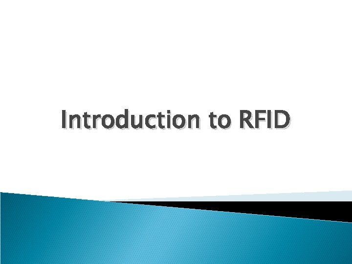 Introduction to RFID 