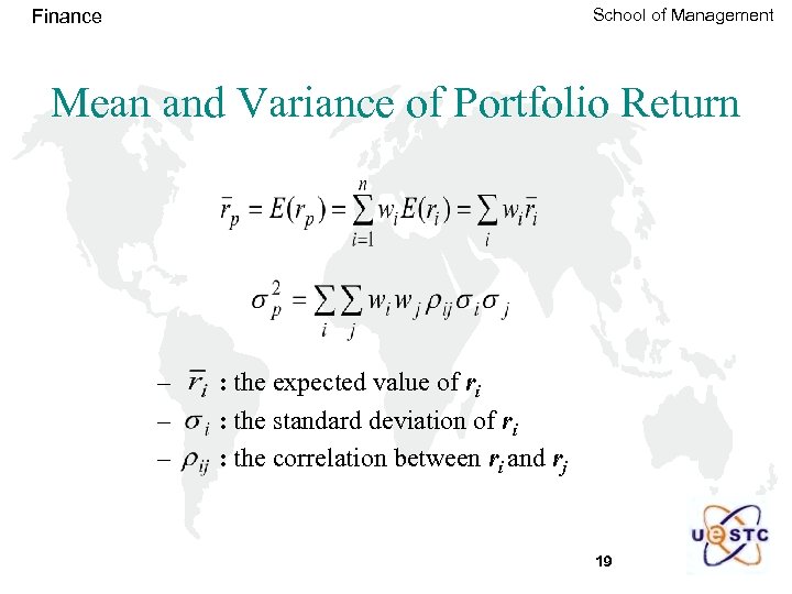 School of Management Finance Mean and Variance of Portfolio Return – – – :