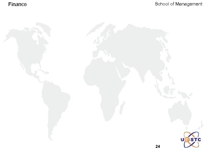 Finance School of Management 24 