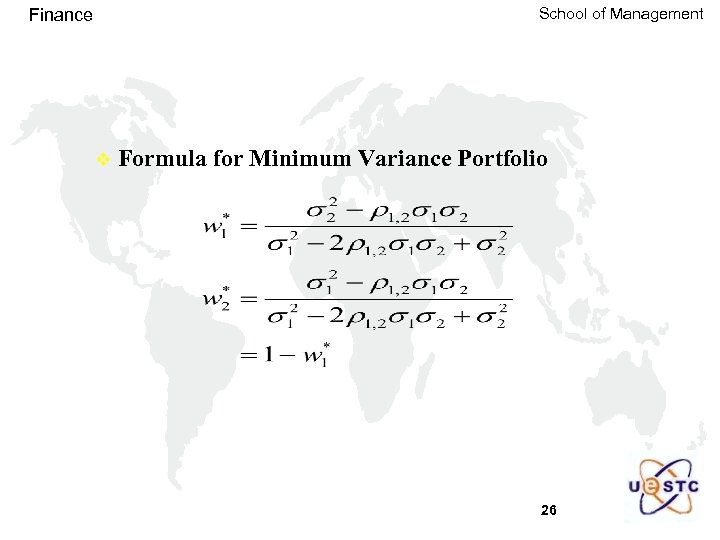 School of Management Finance v Formula for Minimum Variance Portfolio 26 