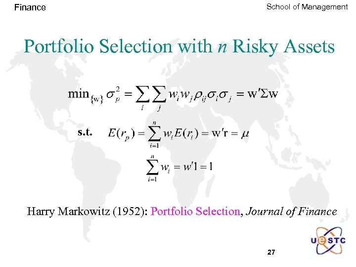 School of Management Finance Portfolio Selection with n Risky Assets s. t. Harry Markowitz