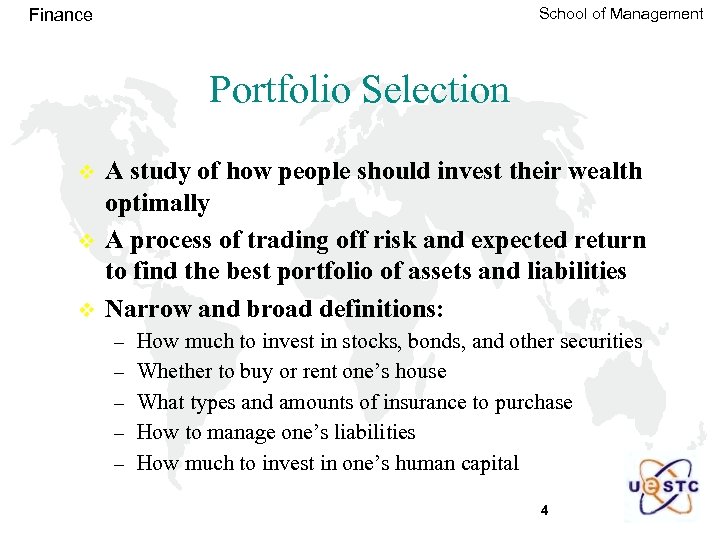 School of Management Finance Portfolio Selection v v v A study of how people