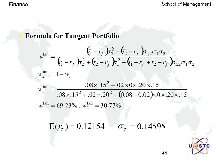 School of Management Finance v Formula for Tangent Portfolio E (r. T ) =