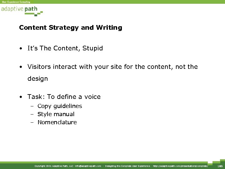 Content Strategy and Writing • It’s The Content, Stupid • Visitors interact with your
