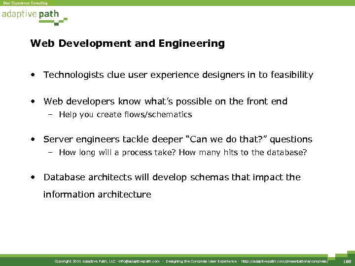 Web Development and Engineering • Technologists clue user experience designers in to feasibility •