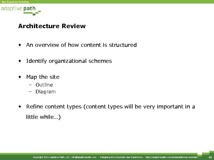 Architecture Review • An overview of how content is structured • Identify organizational schemes