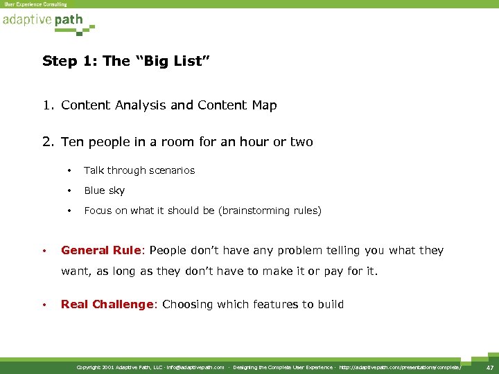 Step 1: The “Big List” 1. Content Analysis and Content Map 2. Ten people