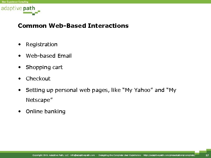 Common Web-Based Interactions • Registration • Web-based Email • Shopping cart • Checkout •