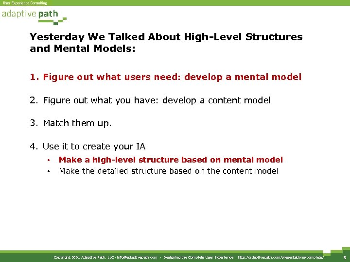 Yesterday We Talked About High-Level Structures and Mental Models: 1. Figure out what users