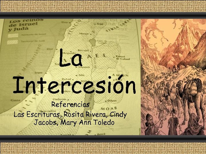 La Intercesión Referencias Las Escrituras, Rosita Rivera, Cindy Jacobs, Mary Ann Toledo 