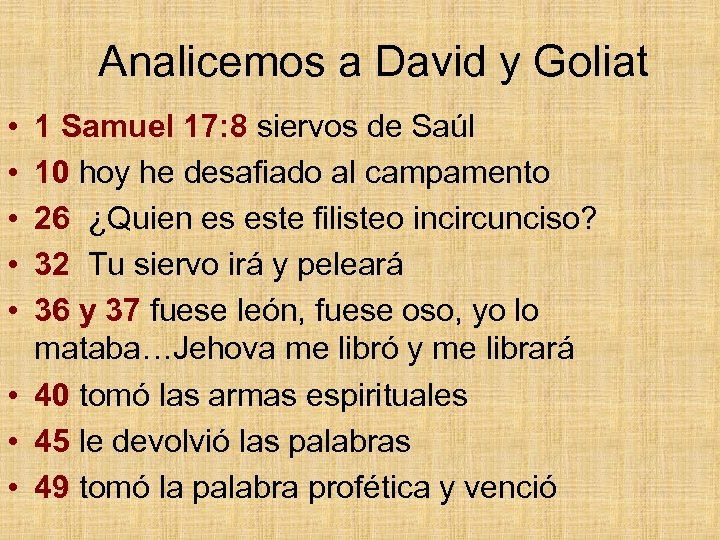 Analicemos a David y Goliat • • • 1 Samuel 17: 8 siervos de