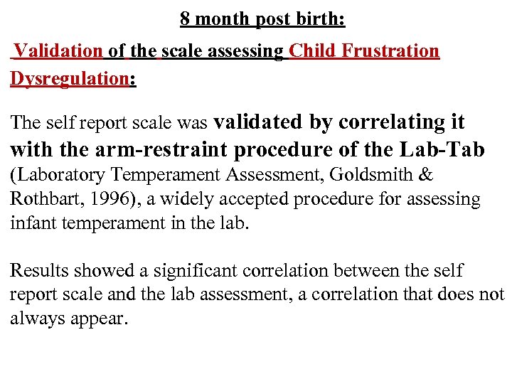 8 month post birth: Validation of the scale assessing Child Frustration Dysregulation: The self