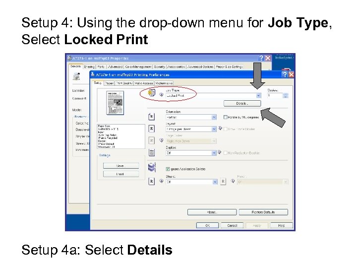 Setup 4: Using the drop-down menu for Job Type, Select Locked Print Setup 4