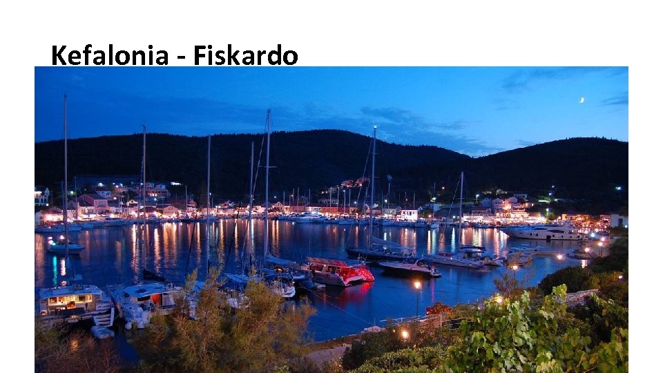 Kefalonia - Fiskardo 