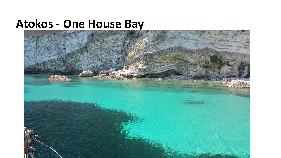 Atokos - One House Bay 