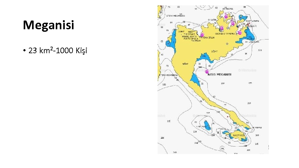 Meganisi • 23 km²-1000 Kişi 