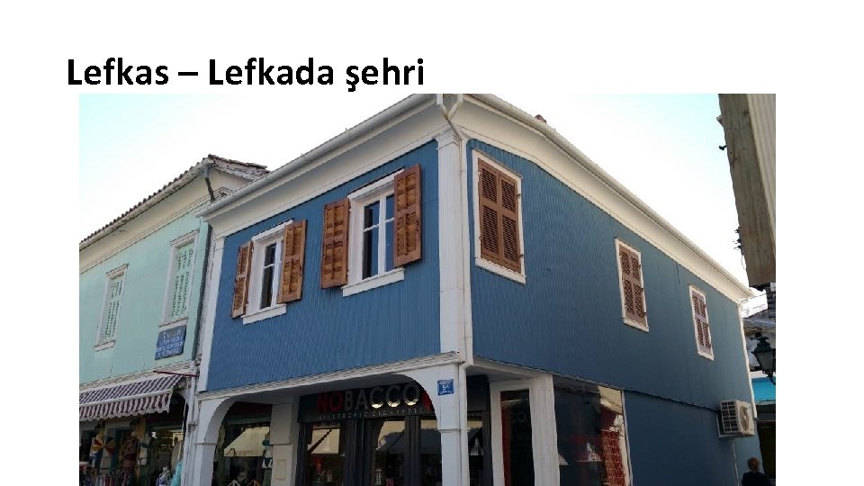 Lefkas – Lefkada şehri 