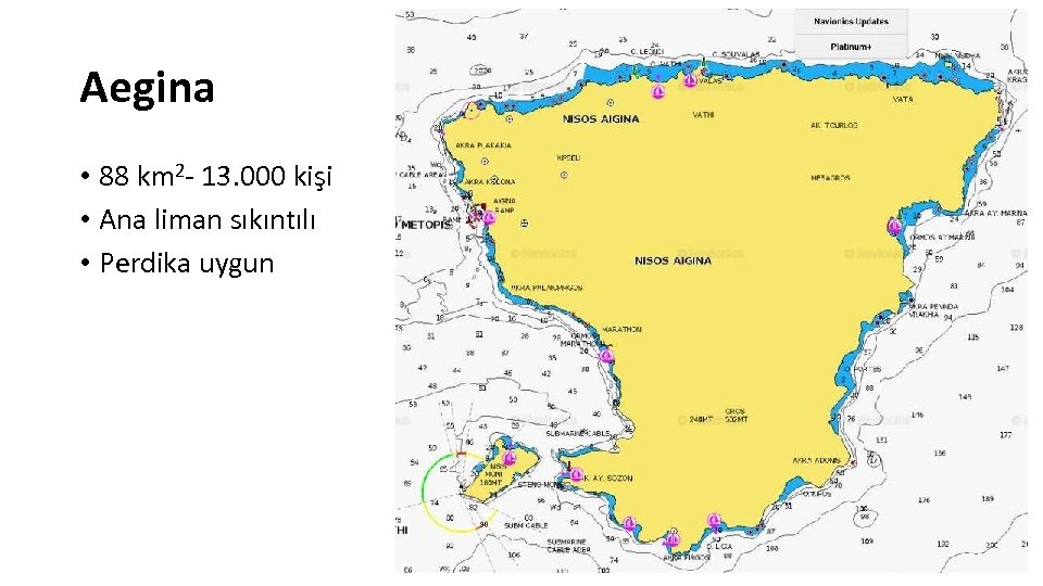Aegina • 88 km 2 - 13. 000 kişi • Ana liman sıkıntılı •