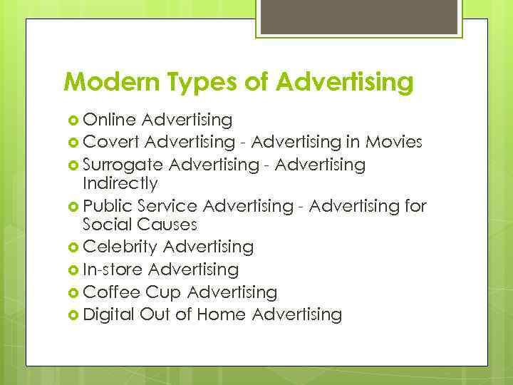 Modern Types of Advertising Online Advertising Covert Advertising - Advertising in Movies Surrogate Advertising