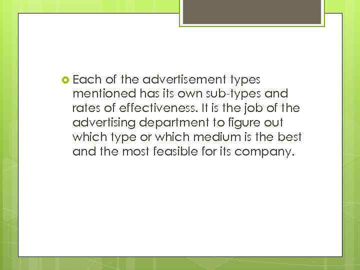  Each of the advertisement types mentioned has its own sub-types and rates of