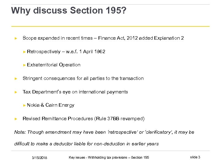 Why discuss Section 195? ► Scope expanded in recent times – Finance Act, 2012