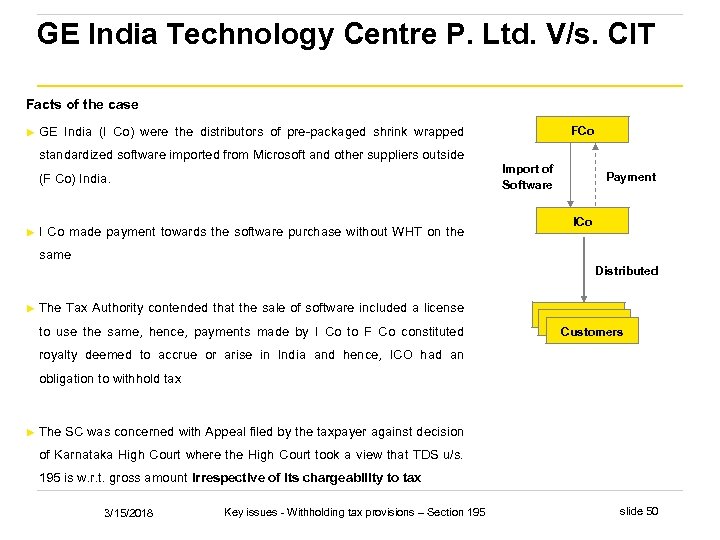 GE India Technology Centre P. Ltd. V/s. CIT Facts of the case ► standardized