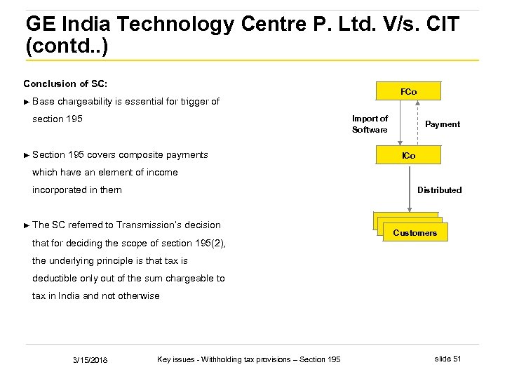GE India Technology Centre P. Ltd. V/s. CIT (contd. . ) Conclusion of SC: