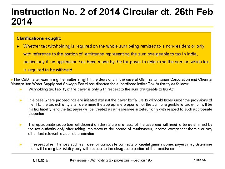 Instruction No. 2 of 2014 Circular dt. 26 th Feb 2014 Clarifications sought: ►