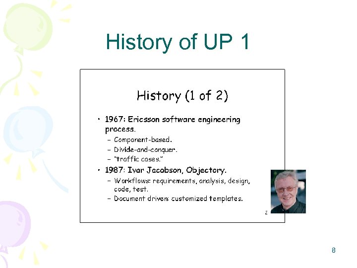 History of UP 1 8 