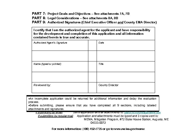 PART 7: Project Goals and Objectives – See attachments 7 A, 7 B PART