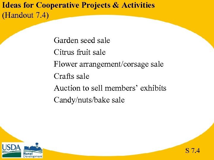 Ideas for Cooperative Projects & Activities (Handout 7. 4) Garden seed sale Citrus fruit