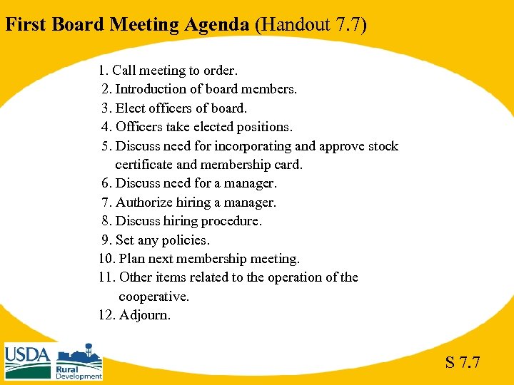 First Board Meeting Agenda (Handout 7. 7) 1. Call meeting to order. 2. Introduction