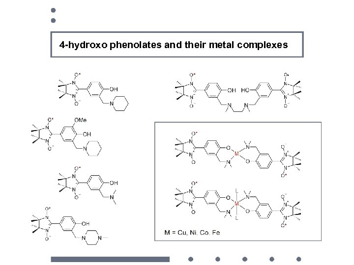 4 -hydroxo phenolates and their metal complexes 