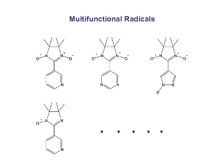 Multifunctional Radicals 