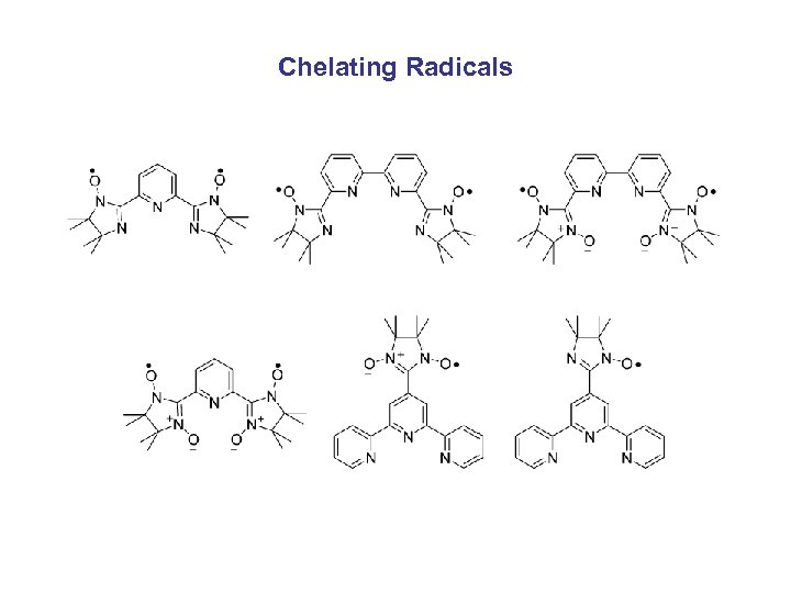 Chelating Radicals 