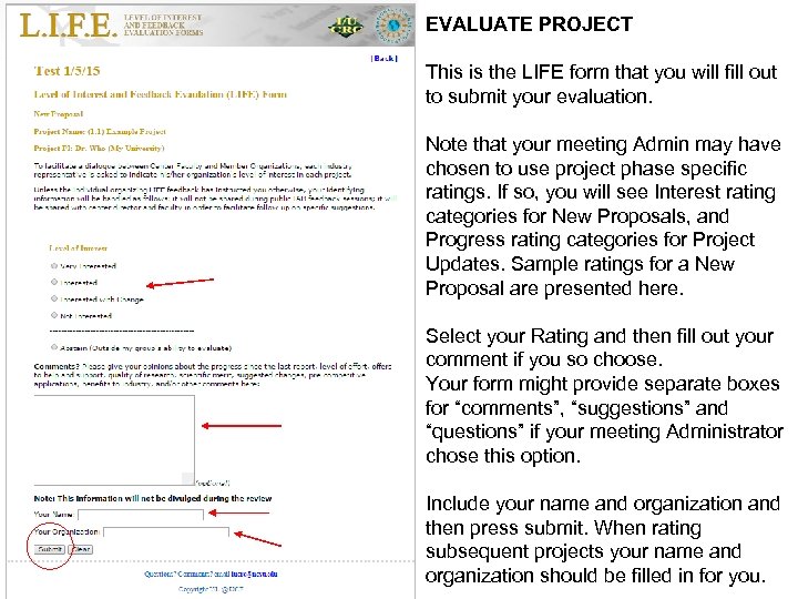 EVALUATE PROJECT This is the LIFE form that you will fill out to submit