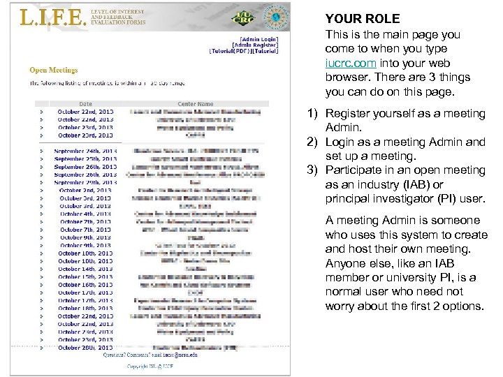 YOUR ROLE This is the main page you come to when you type iucrc.