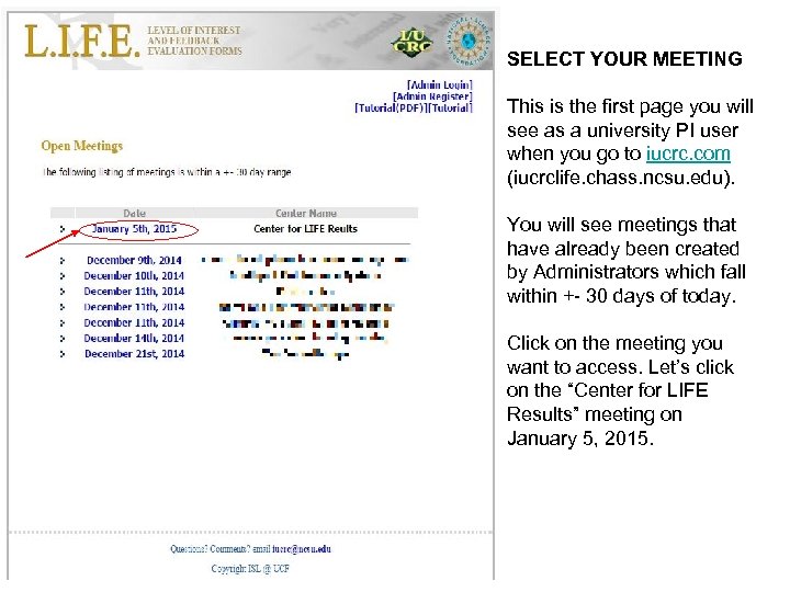 SELECT YOUR MEETING This is the first page you will see as a university